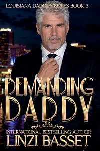 Demanding Daddy (Club Rouge: Louisiana Daddies Series, #3)