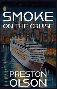 Smoke On The Cruise (Shields and Shadows, #2)