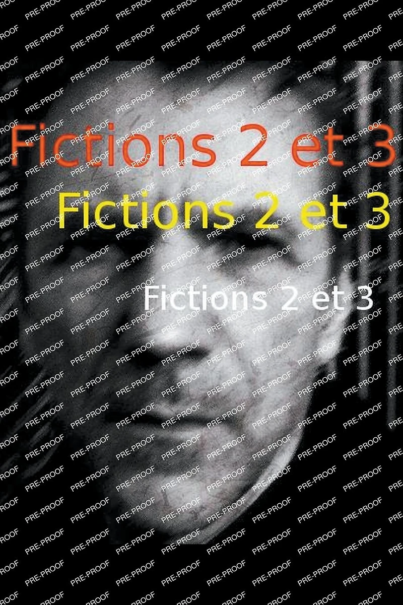 Fictions 2 et 3 (Textes, #2)