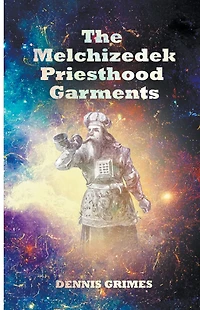 The Melchizedek Priesthood Garments (Generation Zion, #2)