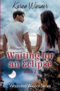 Waiting for an Eclipse (Wounded Warriors, #2)