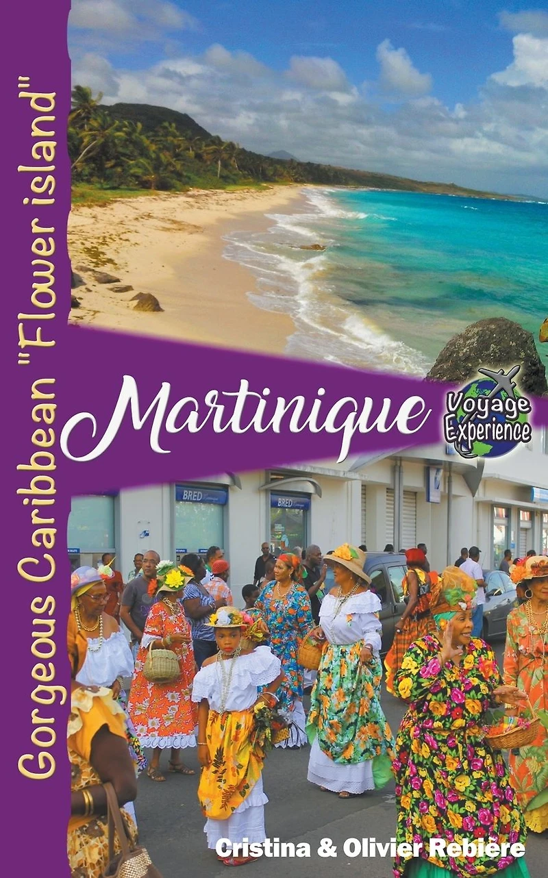 Martinique (Voyage Experience)