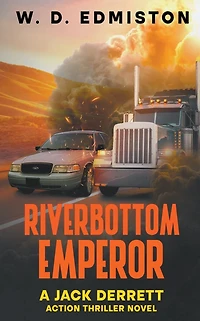 Riverbottom Emperor (Jack Derrett Thriller Series, #1)