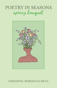 Poetry Seasons: Spring Bouquet