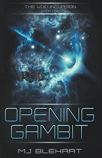 Opening Gambit (Void Incursion, #1)