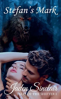 Stefan's Mark (Tales of the Shifter 1, #1)