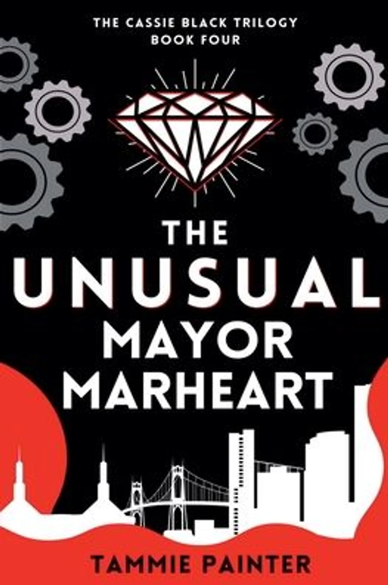 The Unusual Mayor Marheart (The Cassie Black Trilogy, #4)