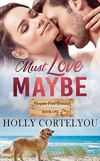 Must Love Maybe (Pumpkin Point Romances, #1)
