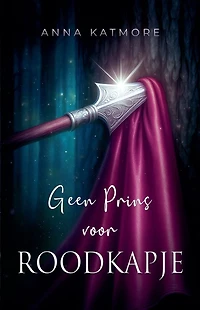 Geen Prins voor Roodkapje (Verdraaide Sprookjes, #1)