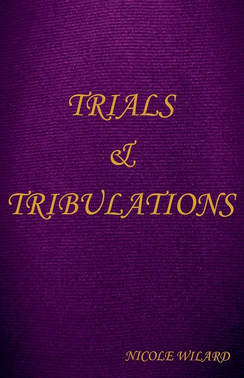 Trials and Tribulations (Ilaeden, #3)