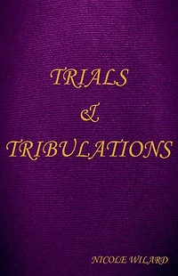 Trials and Tribulations (Ilaeden, #3)