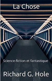 La Chose (Science-fiction et fantastique, #6)