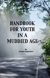 Handbook for Youth a Muddied Age