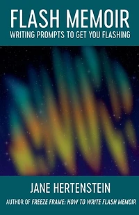 Flash Memoir: Writing Prompts to Get You Flashing