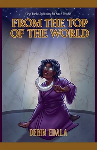 From the Top of World (Curse Words: Spellcasting for Fun and Prophet, #4)