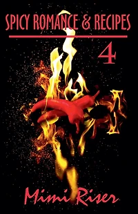 Spicy Romance & Recipes #4