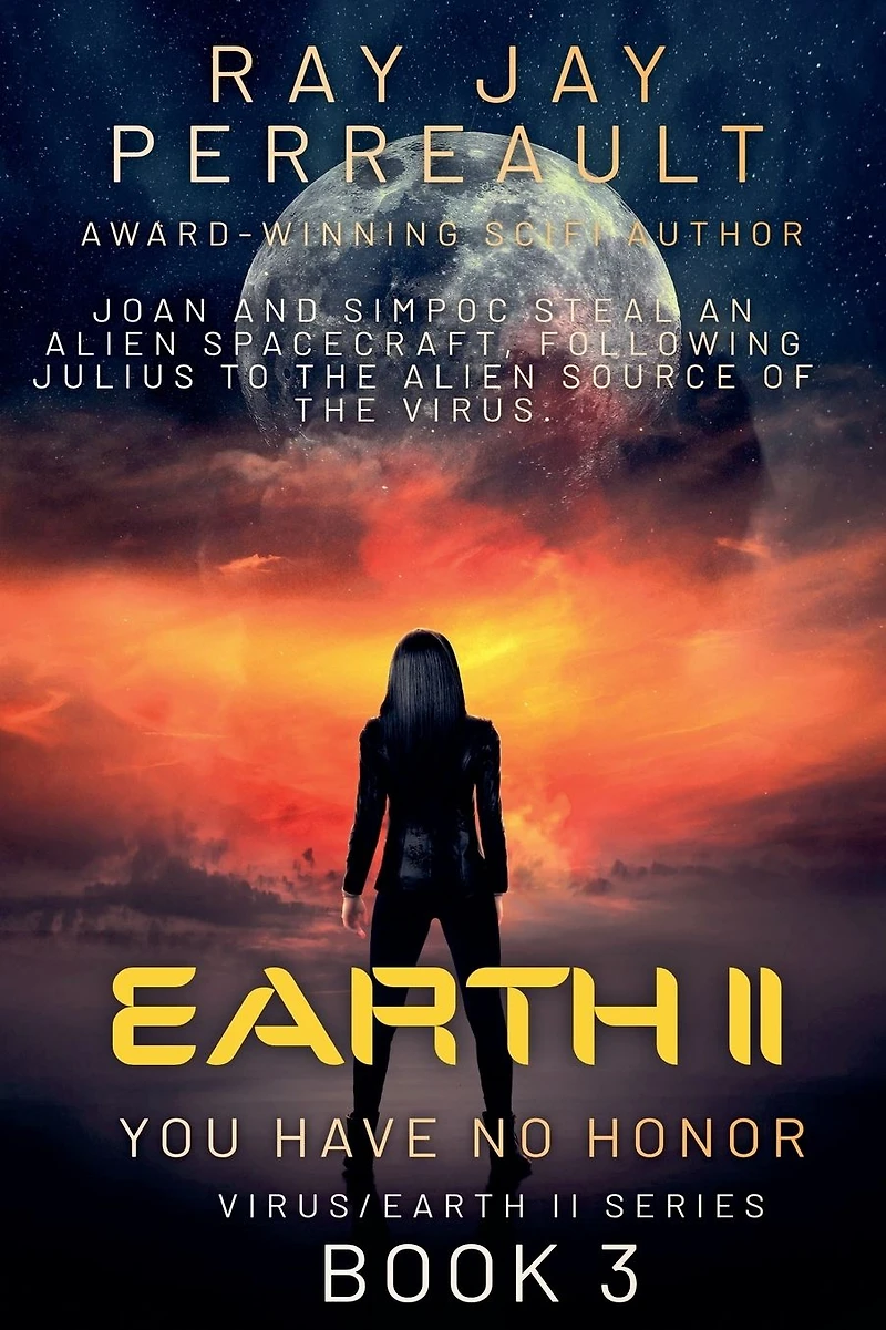 Earth II-You Have No Honor (Virus/Earth II, #3)