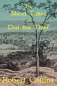 The Short Takes of Dal the Thief
