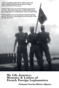My Life Journey: Memoirs and Letters of French Foreign Legionnaires
