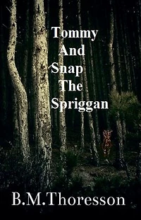 Tommy And Snap The Spriggan
