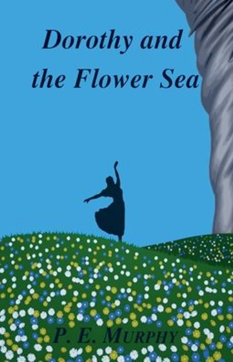 Dorothy and the Flower Sea
