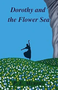 Dorothy and the Flower Sea