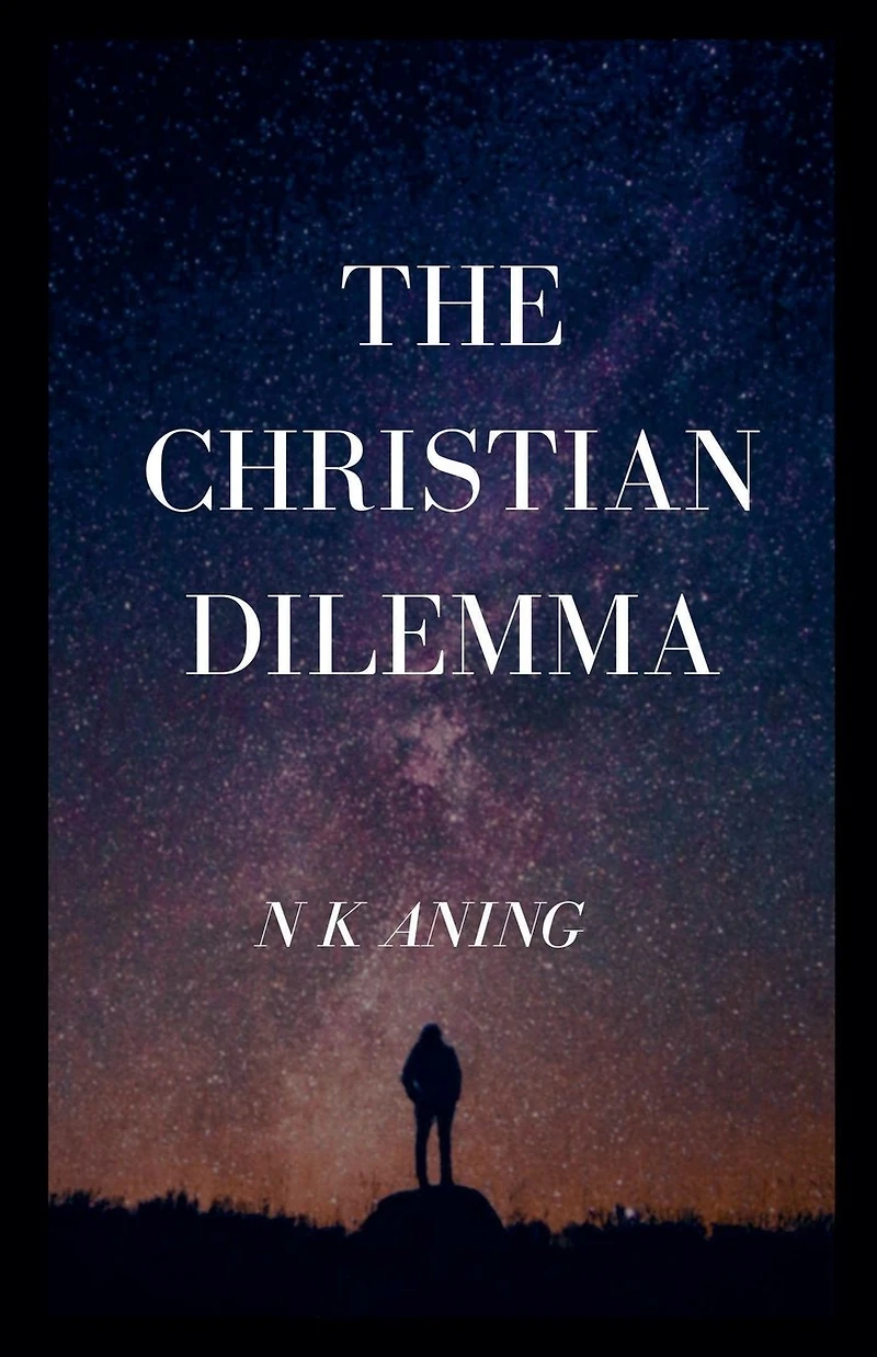 The Christian Dilemma (The Series, #2)