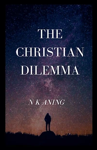 The Christian Dilemma (The Series, #2)