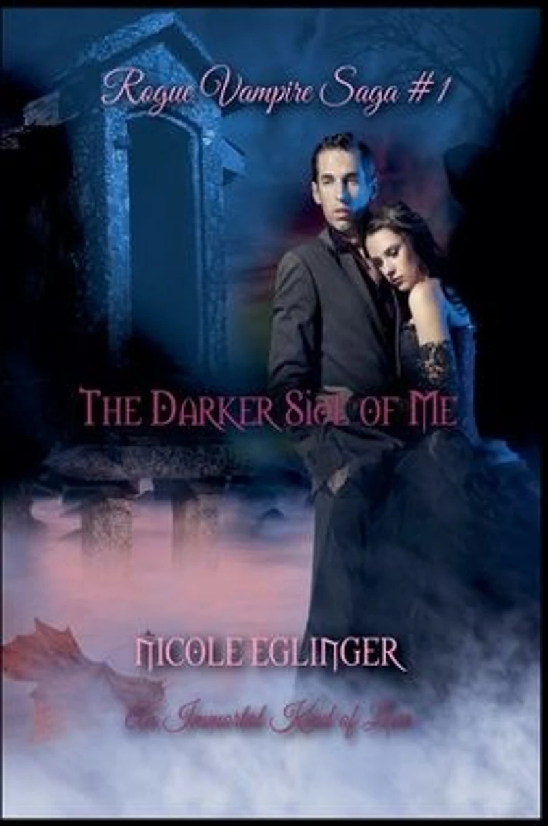 The Darker Side of Me (Rogue Vampire Saga, #1)
