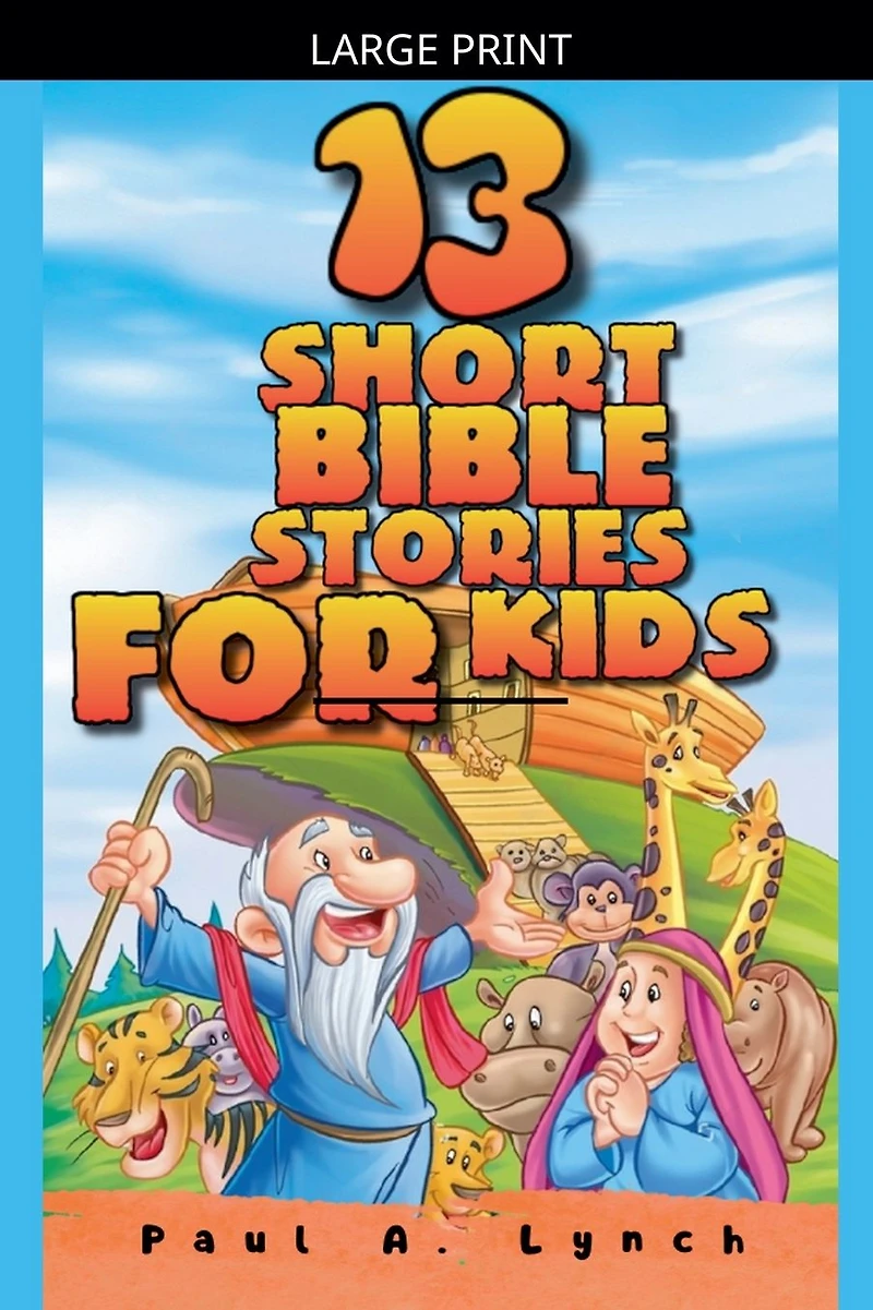 13 Short Bible Stories For Kids
