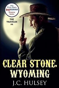 Clear Stone, Wyoming - THE TRAVELER #4