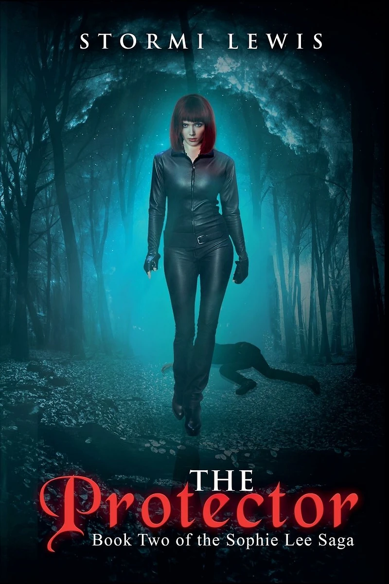 the Protector: Book Two of Sophie Lee Saga