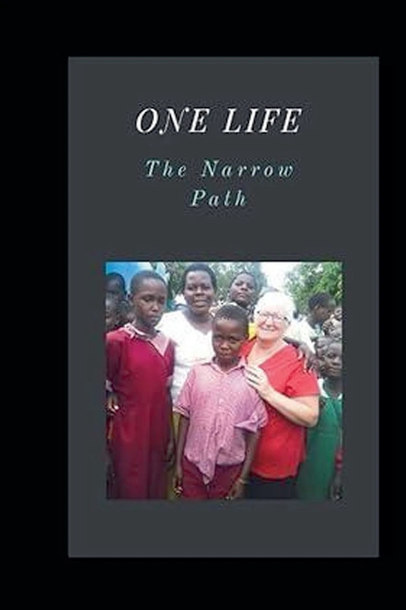 One Life: The Narrow Path