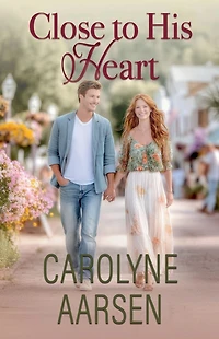 Close to His Heart (Sweet Hearts of Sweet Creek Series #3)