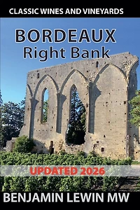 Bordeaux: Right Bank (Guides to Wines and Top Vineyards, #2)