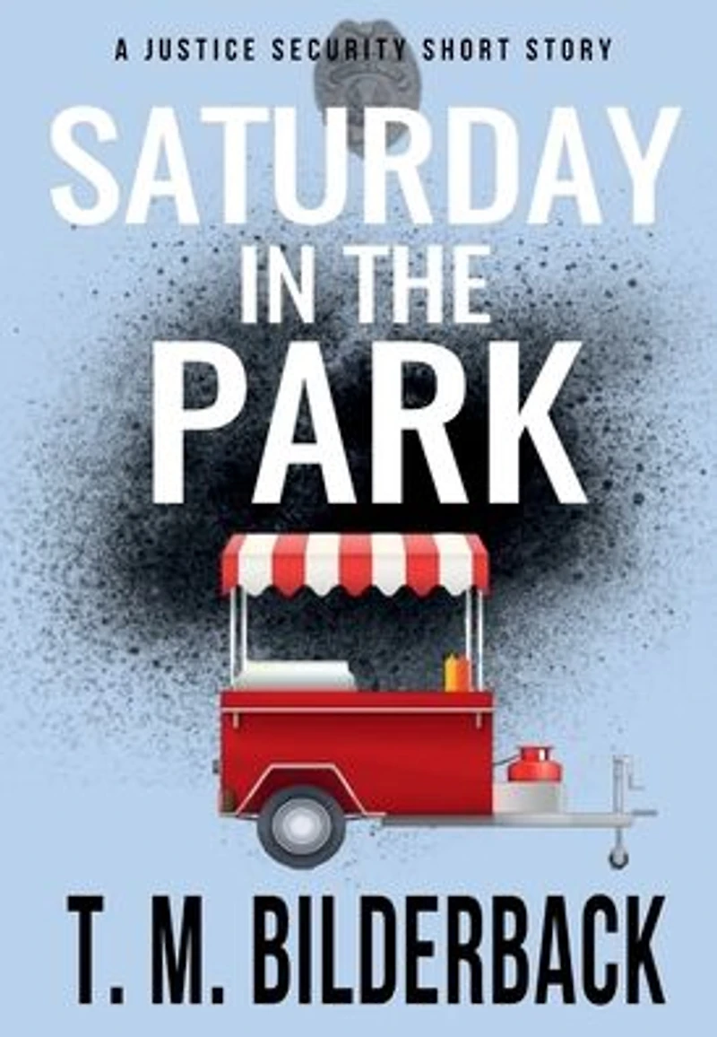 Saturday The Park - A Justice Security Short Story