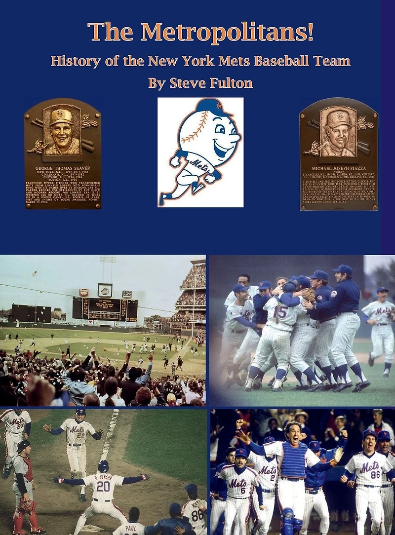 the Metropolitans! History of New York Mets Baseball Team (MLB Series, #9)
