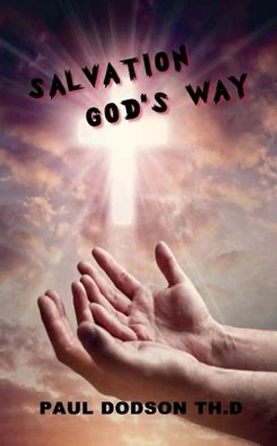 Salvation, God's Way