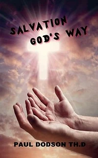Salvation, God's Way