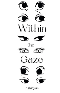 Within the Gaze