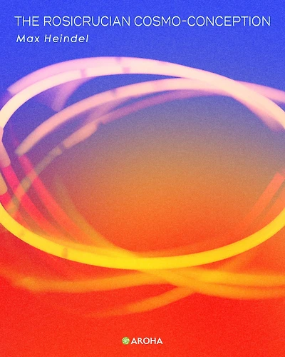 The Rosicrucian Cosmo Conception