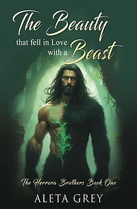 The Beauty That Fell Love With A Beast: Herrera Brothers Book One