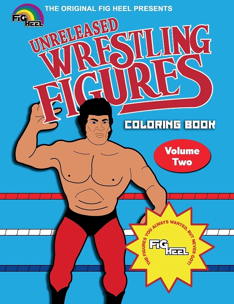 Fig Heel's Unreleased Wrestling Figure Coloring Book