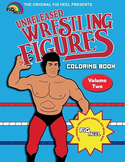 Fig Heel's Unreleased Wrestling Figure Coloring Book