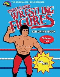 Fig Heel's Unreleased Wrestling Figure Coloring Book