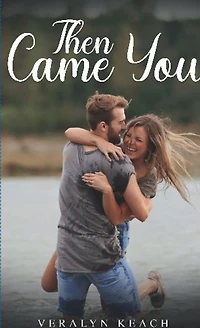 Then Came You