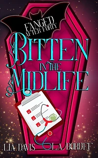 Bitten in the Midlife: A Paranormal Women's Fiction Novel