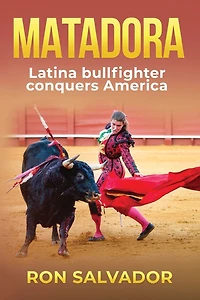 Matadora: Latina Conquers America