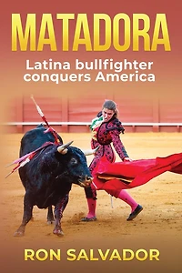 Matadora: Latina Conquers America