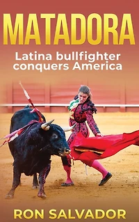Matadora: Latina Conquers America